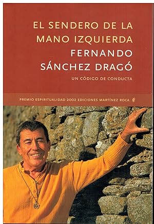 Imagen del vendedor de EL SENDERO DE LA MANO IZQUIERDA. UN CDIGO DE CONDUCTA. Premio Espiritualidad 2002. 1 edicin. a la venta por angeles sancha libros