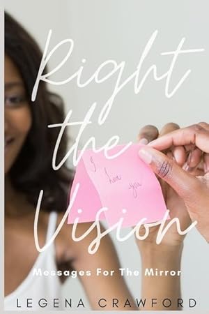 Seller image for Right the Vision: Messages for the Mirror for sale by moluna