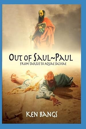Immagine del venditore per Out of Saul Paul: From Tarsus To Aquae Salviae venduto da moluna