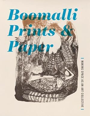 Seller image for Boomalli Prints and Paper: Making Space as an Art Collective for sale by moluna