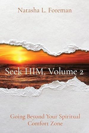 Bild des Verkufers fr Seek HIM, Volume 2: Going Beyond Your Spiritual Comfort Zone zum Verkauf von moluna