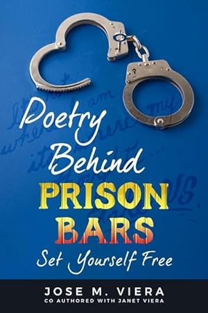 Seller image for Poetry Behind Prison Bars: Set Yourself Free for sale by moluna