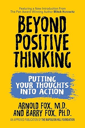 Immagine del venditore per Beyond Positive Thinking: Putting Your Thoughts Into Action: Putting Your Thoughts Into Action venduto da moluna