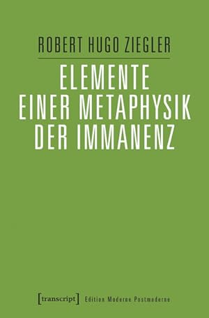 Immagine del venditore per Elemente einer Metaphysik der Immanenz venduto da Bunt Buchhandlung GmbH