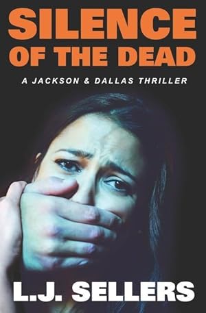 Bild des Verkufers fr Silence of the Dead: A Jackson & Dallas Thriller zum Verkauf von moluna