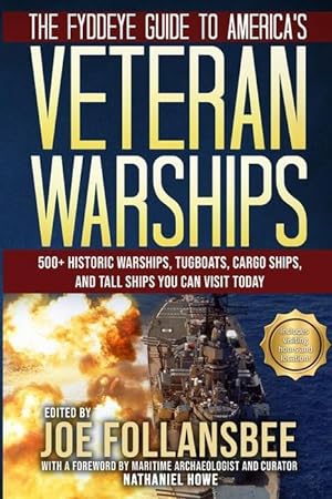 Bild des Verkufers fr The Fyddeye Guide to America\ s Veteran Warships zum Verkauf von moluna