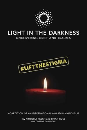 Bild des Verkufers fr Light in the Darkness: Uncovering Grief and Trauma zum Verkauf von moluna