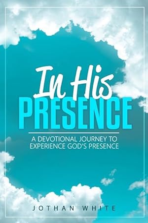 Image du vendeur pour In His Presence: A Devotional Journey to Experience God\ s Presence mis en vente par moluna