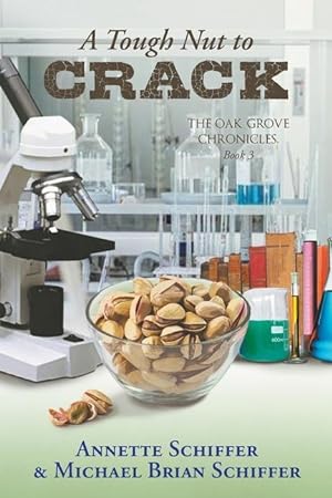 Image du vendeur pour A Tough Nut to Crack: The Oak Grove Chronicles: Book 3 mis en vente par moluna