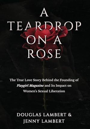 Bild des Verkufers fr A Teardrop on a Rose zum Verkauf von moluna