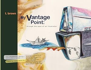 Bild des Verkufers fr My Vantage Point: A retrospective through the eyes of illustration zum Verkauf von moluna