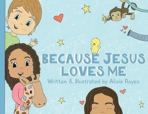 Imagen del vendedor de Because Jesus Loves Me a la venta por moluna