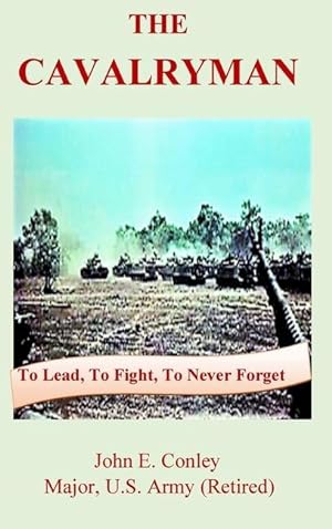 Bild des Verkufers fr The Cavalryman: To Lead, To Fight, To Never Forget zum Verkauf von moluna