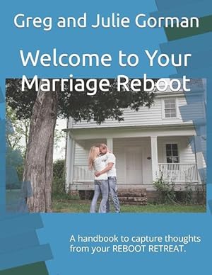 Seller image for Welcome to Your Marriage Reboot: A handbook to capture thoughts from your REBOOT RETREAT. for sale by moluna