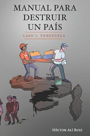 Bild des Verkufers fr Manual Para Destruir un Pas: Caso I: Venezuela zum Verkauf von moluna