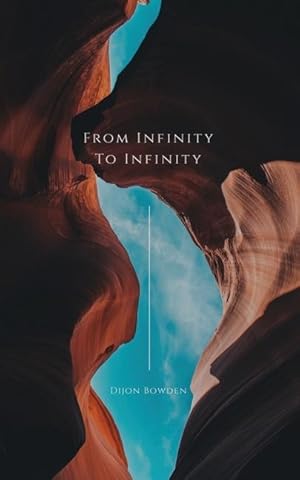 Imagen del vendedor de From Infinity To Infinity: Vol. 1 a la venta por moluna