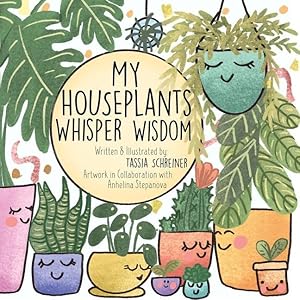 Bild des Verkufers fr My Houseplants Whisper Wisdom zum Verkauf von moluna