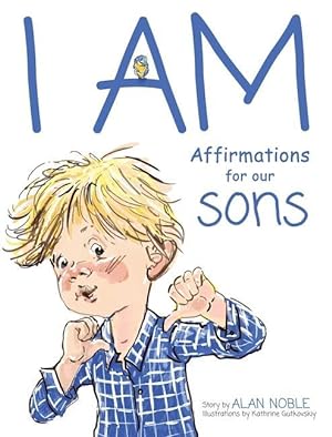 Bild des Verkufers fr I AM, Affirmations For Our Sons: Powerful Affirmations for Children zum Verkauf von moluna