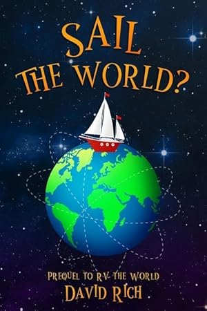 Bild des Verkufers fr Sail the World?: Prequel to RV the World zum Verkauf von moluna