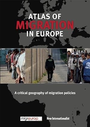 Bild des Verkufers fr The Atlas of Migration in Europe: A Critical Geography of Migration Policies zum Verkauf von moluna