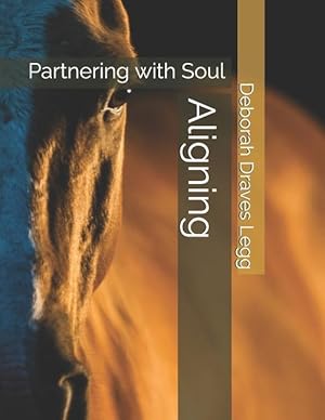 Seller image for Aligning: Partnering with Soul for sale by moluna