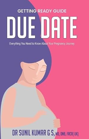 Bild des Verkufers fr Due Date: Everything You Need To Know About Your Pregnancy Journey zum Verkauf von moluna