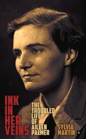 Seller image for Ink in Her Veins: The Troubled Life of Aileen Palmer for sale by moluna