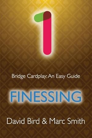 Bild des Verkufers fr Bridge Cardplay: An Easy Guide - 1. Finessing zum Verkauf von moluna