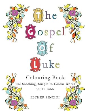 Bild des Verkufers fr The Gospel of Luke Colouring Book: The Soothing, Simple to Colour Words of the Bible zum Verkauf von moluna