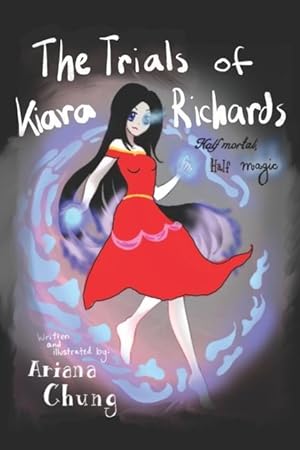 Seller image for The Trials of Kiara Richards: Half Mortal, Half Magic for sale by moluna
