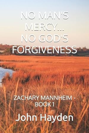 Bild des Verkufers fr No Man\ s Mercy.No God\ s Forgiveness: Zachary Mannheim - Book 1 zum Verkauf von moluna