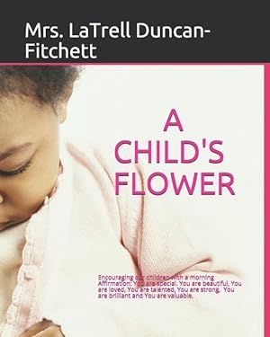 Seller image for A Child\ s Flower: Translation in Spanish, Arabic, French, Chinese, Latin for sale by moluna