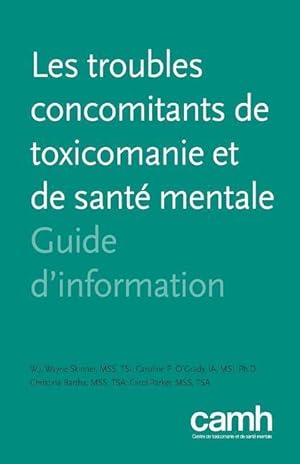 Imagen del vendedor de Les Troubles Concomitants de Toxicomanie Et de Sante Mentale: Guide D\ Information a la venta por moluna