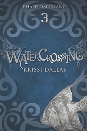 Seller image for Watercrossing: Phantom Island Book 3 for sale by moluna