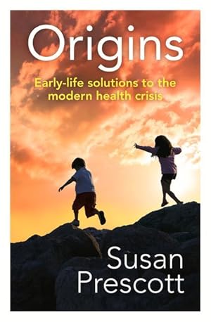 Bild des Verkufers fr Origins: Early-Life Solutions to the Modern Health Crisis zum Verkauf von moluna