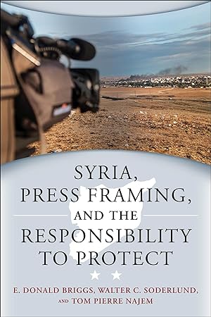 Bild des Verkufers fr Syria, Press Framing, and the Responsibility to Protect zum Verkauf von moluna