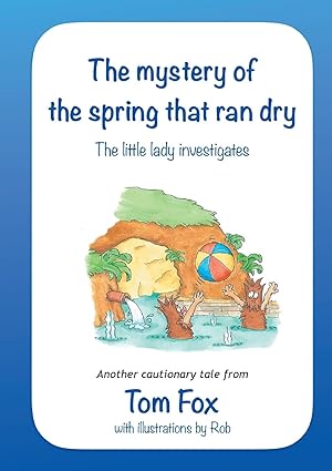 Bild des Verkufers fr The Mystery of the Spring That Ran Dry zum Verkauf von moluna