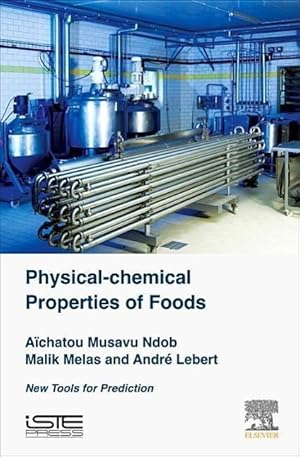 Image du vendeur pour Achatou, M: Physical-Chemical Properties of Foods mis en vente par moluna