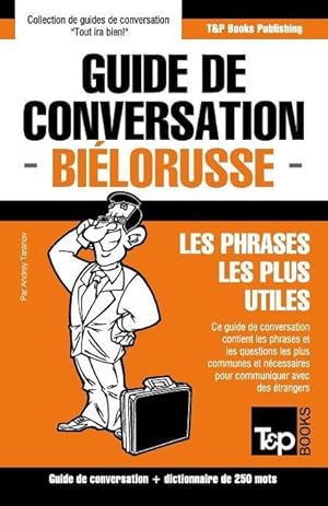 Bild des Verkufers fr Guide de conversation Franais-Bilorusse et mini dictionnaire de 250 mots zum Verkauf von moluna