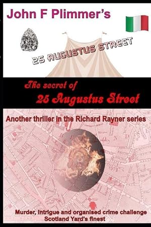 Bild des Verkufers fr The Secret of 25 Augustus Street: Another thriller in the Richard Rayner series zum Verkauf von moluna