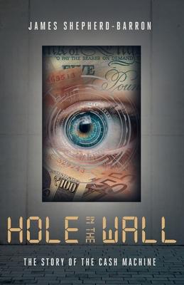 Bild des Verkufers fr Hole in the Wall: The Story of the Cash Machine zum Verkauf von moluna