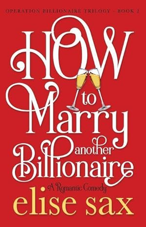 Bild des Verkufers fr How to Marry Another Billionaire zum Verkauf von moluna
