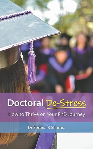 Imagen del vendedor de Doctoral De-Stress: How to Thrive on Your PhD Journey a la venta por moluna