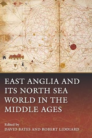 Bild des Verkufers fr East Anglia and its North Sea World in the Middle Ages zum Verkauf von moluna