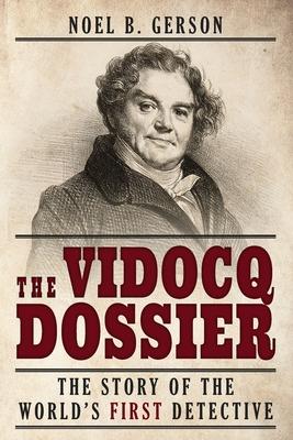 Bild des Verkufers fr The Vidocq Dossier: The Story of the World\ s First Detective zum Verkauf von moluna
