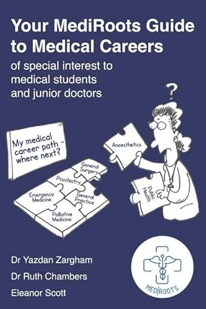 Bild des Verkufers fr Your MediRoots Guide to Medical Careers of special interest to medical students and junior doctors zum Verkauf von moluna