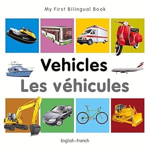 Bild des Verkufers fr My First Bilingual Book - Vehicles (English-French) zum Verkauf von moluna