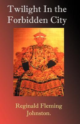 Seller image for Twilight in the Forbidden City for sale by moluna