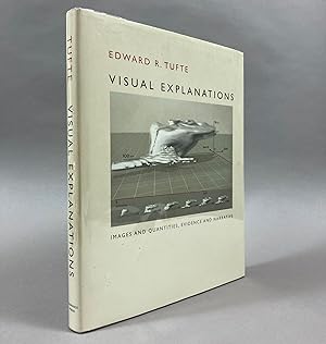 Imagen del vendedor de Visual Explanations. Images and quantities, evidence and narrative. SIGNED by author a la venta por DuBois Rare Books