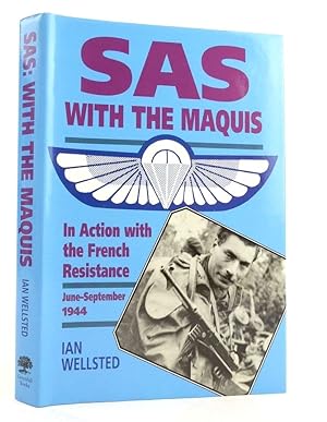 Seller image for SAS WITH THE MAQUIS: IN ACTION WITH THE FRENCH RESISTANCE JUNE - SEPTEMBER 1944 for sale by Stella & Rose's Books, PBFA